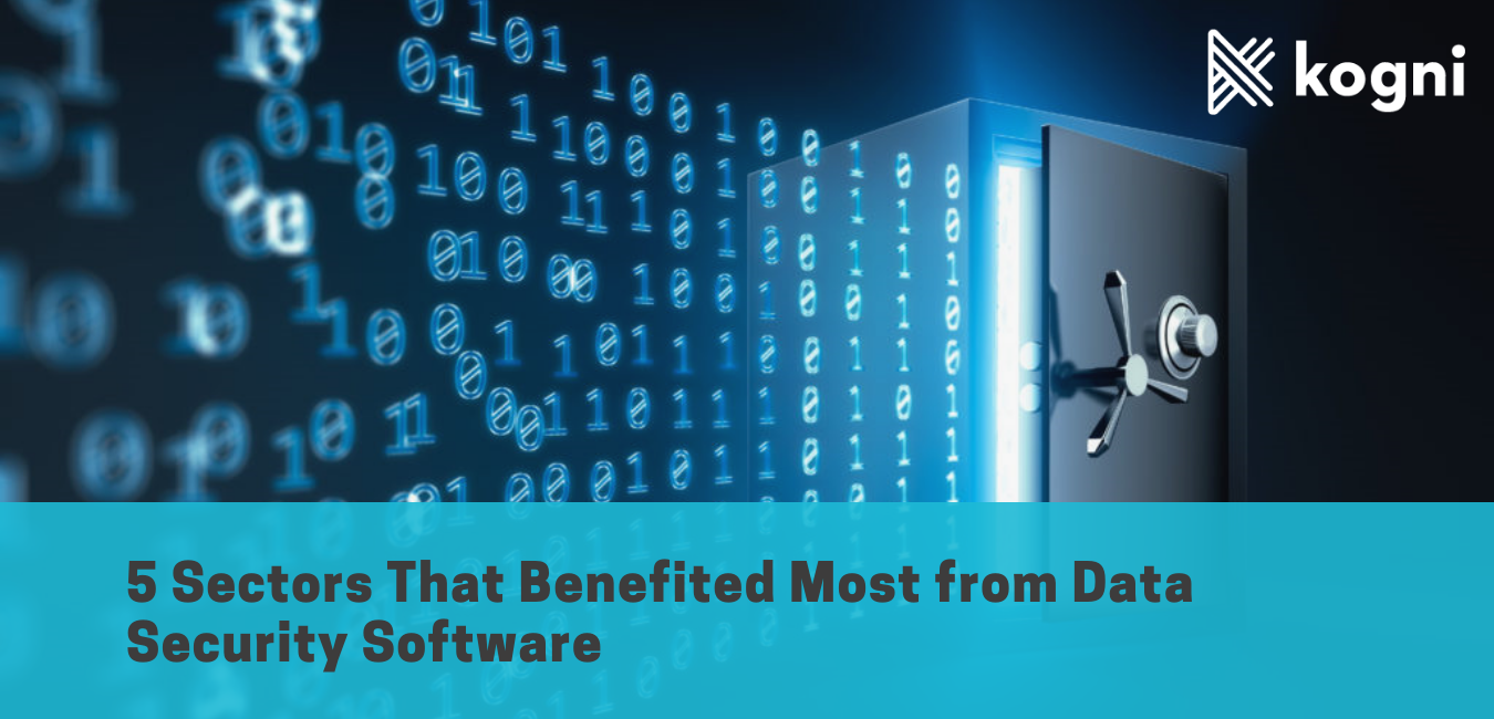 5 Sectors That Benefited Most from Data Security Software